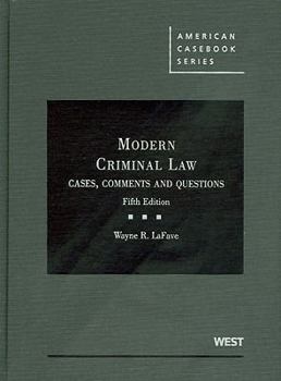 Modern Criminal Law: Cases, Comments and Questions