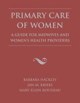 Primary Care of Women: A Guide for Midwives and Women's Health Providers
