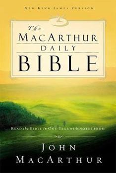 MacArthur Daily Bible-NKJV: Read Through the Bible in One Year, with Notes from John MacArthur
