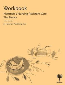 Hartman's Nursing Assistant Care, Workbook: The Basics