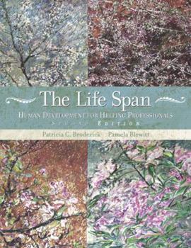 The Life Span: Human Development for Helping Professionals