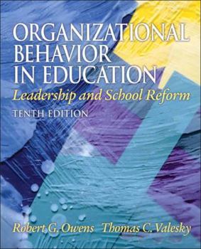 Organizational Behavior in Education: Leadership and School Reform