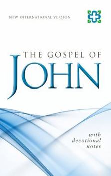 The Gospel of John: New International Version with Devotional Notes