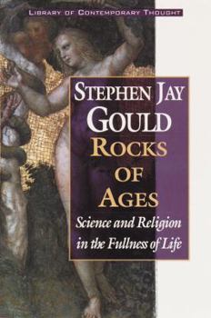 Rocks of Ages: Science and Religion in the Fullness of Life