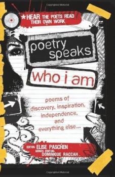 Poetry Speaks Who I Am: Poems of Discovery, Inspiration, Independence, and Everything Else [With CD (Audio)]