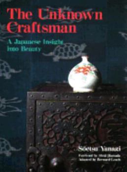 The Unknown Craftsman: A Japanese Insight Into Beauty