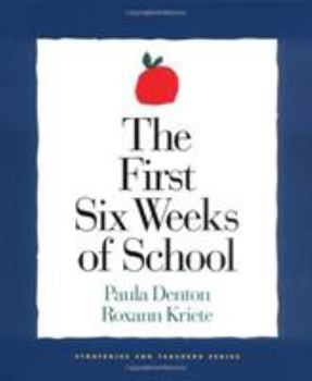 The First Six Weeks of School