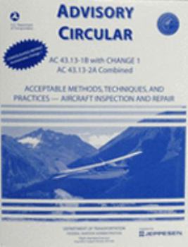 Aircraft Inspection, Repair and Alterations Handbook (Including Change Three for Part 43.13, 1a)