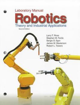 Robotics: Theory and Industrial Applications: Laboratory Manual