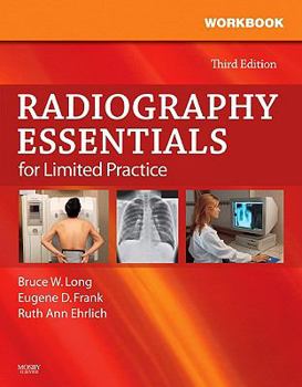 Workbook and Licensure Exam Prep for Radiography Essentials for Limited Practice