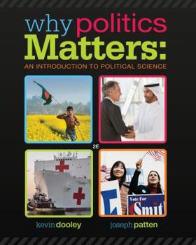 Why Politics Matters: An Introduction to Political Science (Book Only)