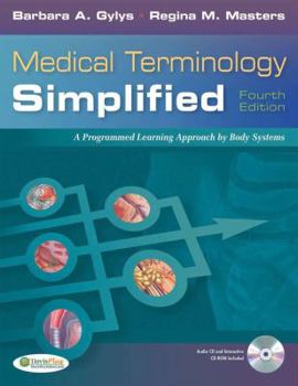 Medical Terminology Simplified: A Programmed Learning Approach by Body Systems (Text, Audio CD & Termplus 3.0) [With CDROM and CD (Audio)]