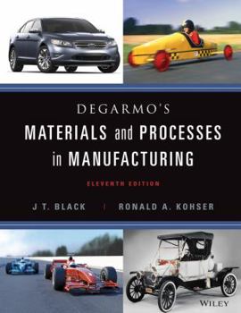 DeGarmo's Materials and Processes in Manufacturing [With Access Code]